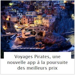 Voyages Pirates, une nouvelle app  la poursuite des meilleurs prix